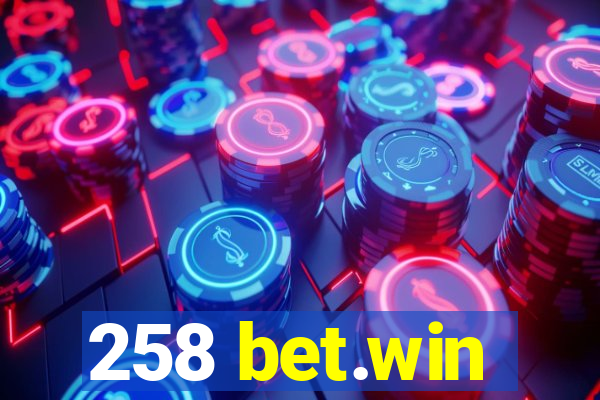 258 bet.win